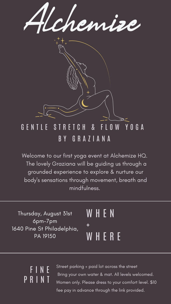 Gentle Stretch & Flow Yoga at Alchemize W/ Graziana 8/31| 6pm - 7pm