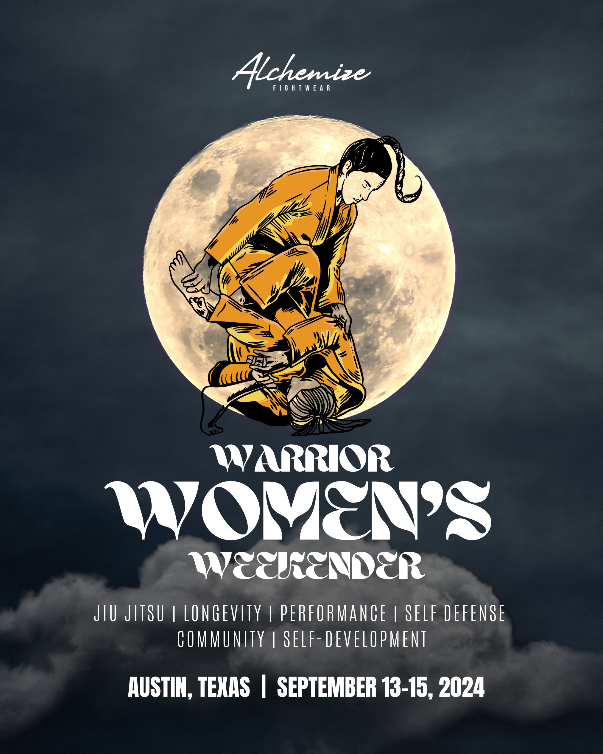 Alchemize Warrior Women's Weekender Austin, TX  September 13-15th 2024